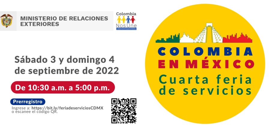 El Consulado invita a la IV Feria de Servicios Colombia en México, los días 3 y 4 de septiembre de 2022