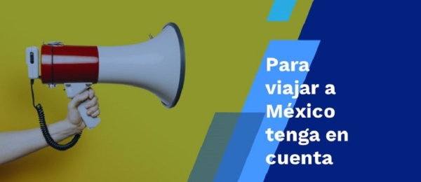 Advertencia a los viajeros: viaje informado a México