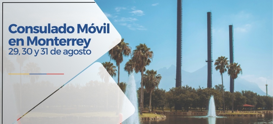 El Consulado de Colombia realizará Jornada de Consulado Móvil en Monterrey