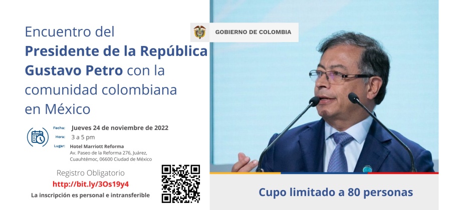Consulado de Colombia en Ciudad de México invita al encuentro con el Presidente Gustavo Petro el 24 de noviembre de 2022 