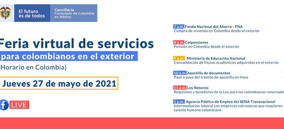 El Consulado General en México invita a la comunidad a conectarse con la feria virtual de servicios, el 27 de mayo de 2021