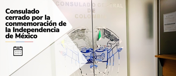 Este martes 16 de septiembre de 2025 el Consulado no tendrá atención al público