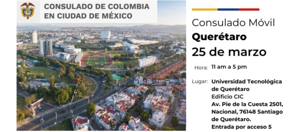 Se realizará el Consulado Móvil en la ciudad de Querétaro el 25 de marzo de 2023